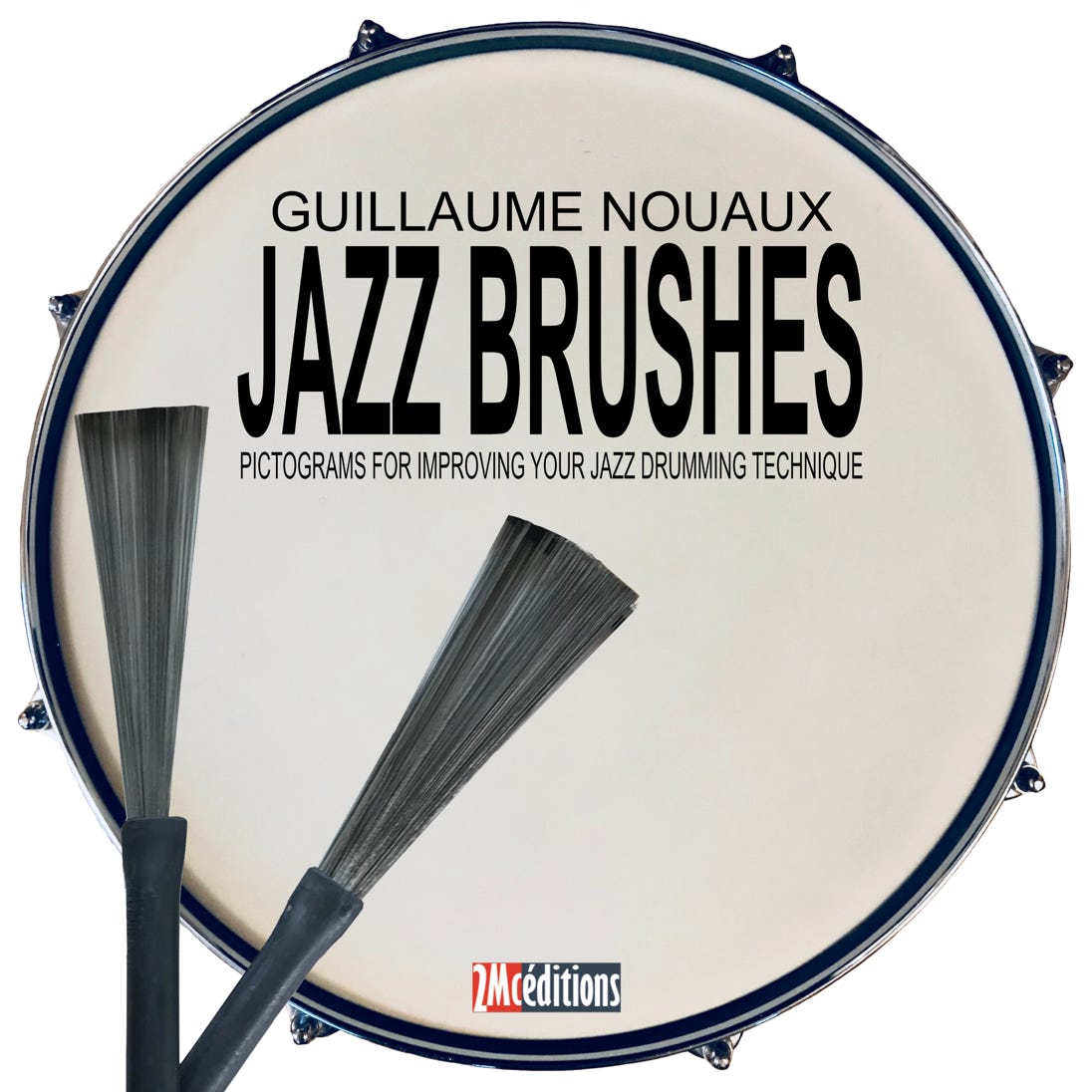 GUILLAUME NOUAUX | Jazz Brushes (2Mc éditions)